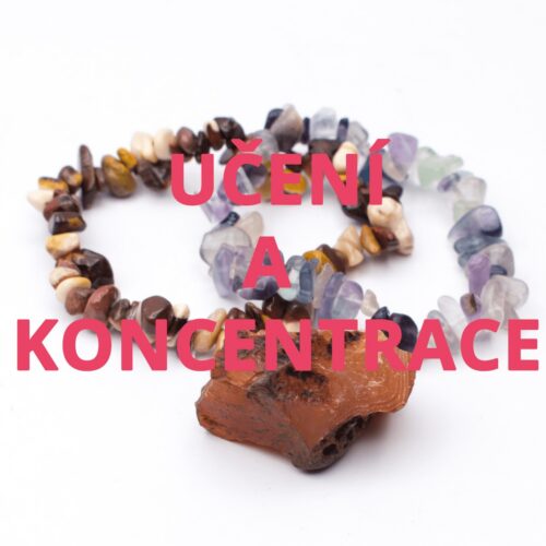 Učení a koncentrace - sada náramků a minerálu