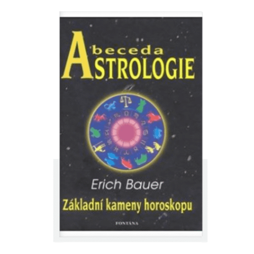Abeceda Astrologie: Základní kameny horoskopu - kniha