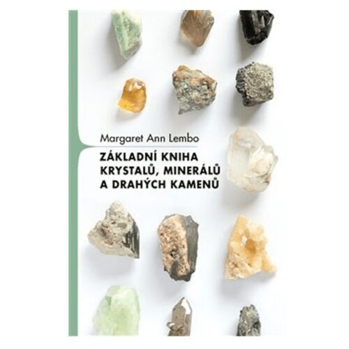 Základní kniha krystalů, minerálů a drahých kamenů - kniha