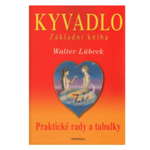 Kyvadlo základní kniha: Praktické rady a tabulky - kniha
