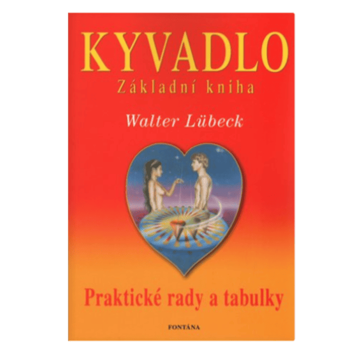 Kyvadlo základní kniha: Praktické rady a tabulky - kniha