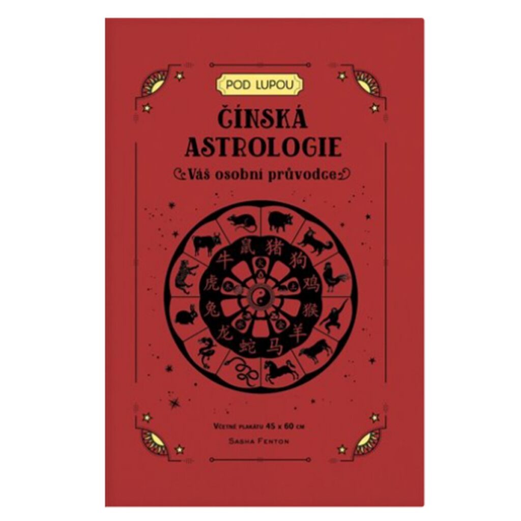 Čínská astrologie: Váš osobní průvodce - kniha